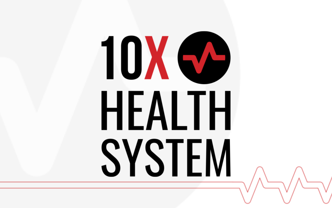 How to Get Started with 10X Health System